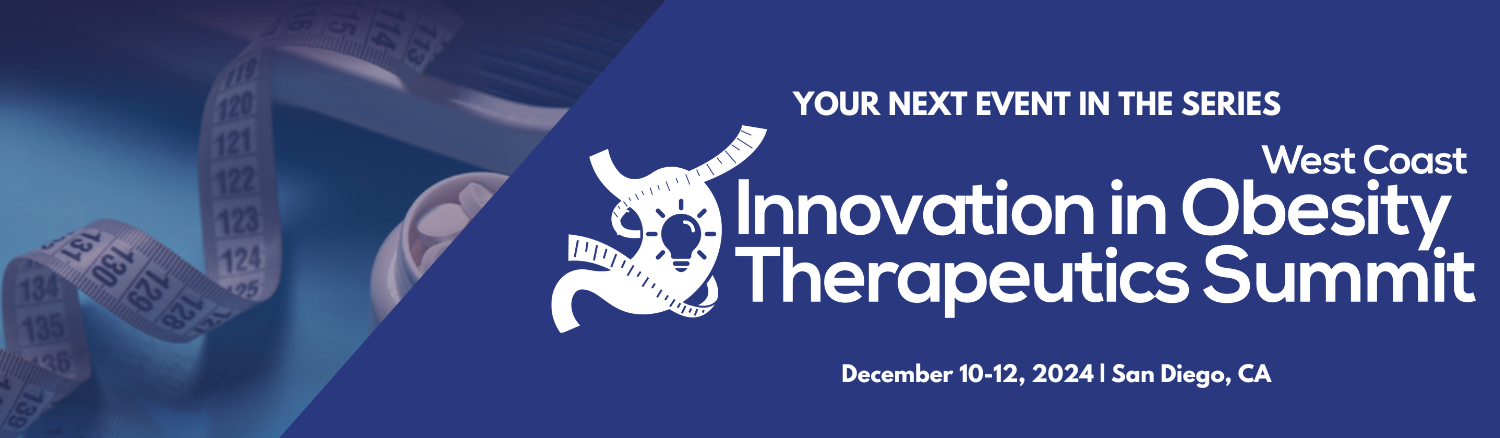 Next Event in Series Innovation in Obesity Therapeutics Summit